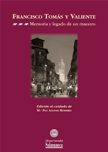  Francisco Tomás Y Valiente Y La Historia Del Derecho Penal