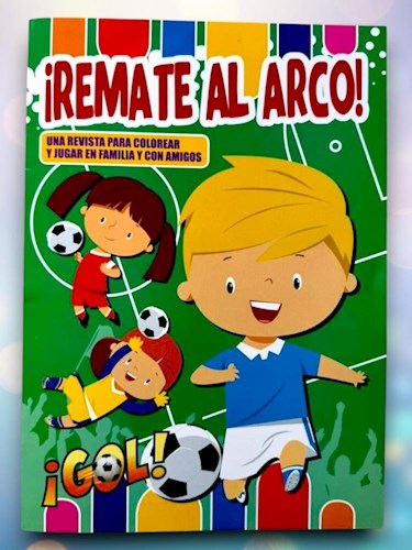 Papel ¡REMATE AL ARCO! UNA REVISTA PARA COLOREAR Y JUGAR EN FAMILIA Y CON AMIGOS MUNDIAL