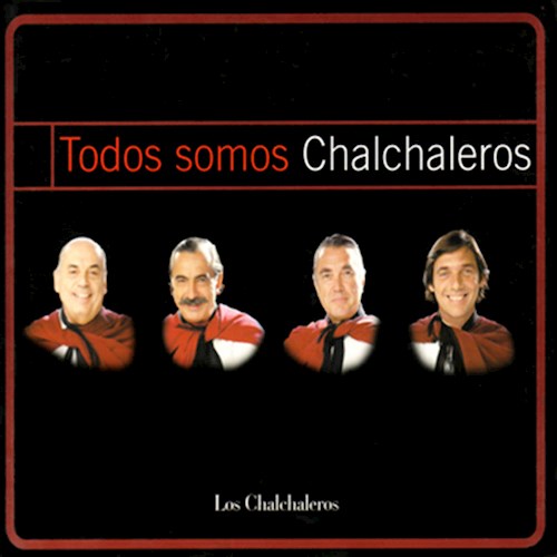 CD TODOS SOMOS CHALCHALERO
