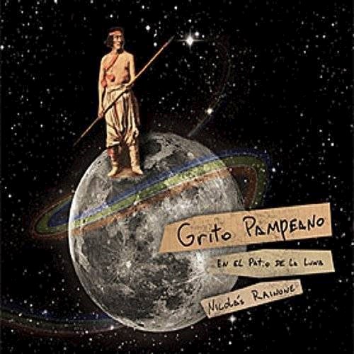 CD GRITO PAMPEANO EN EL PATIO DE LA LUNA