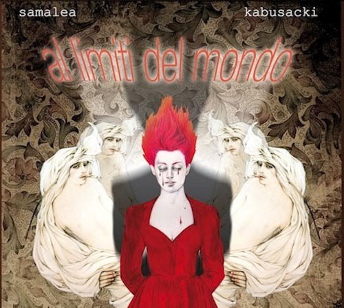 CD SAMALEA/AL LIMITI DEL MONDO