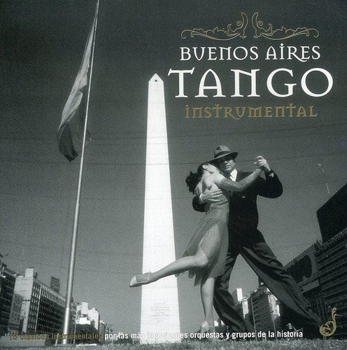 Zivals - BUENOS AIRES TANGO INSTRUMENTAL por VARIOS INTERPRETES