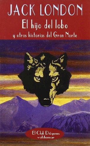 Papel Hijo Del Lobo Y Otras Historias Del Gran Norte, El