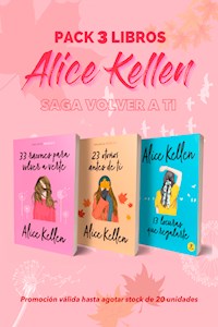 Papel Pack 3 Libros Alice Kellen Saga Volver A Ti + Envio Gratis A Todo El País
