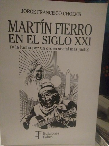 Papel Martin Fierro En El Siglo Xxi