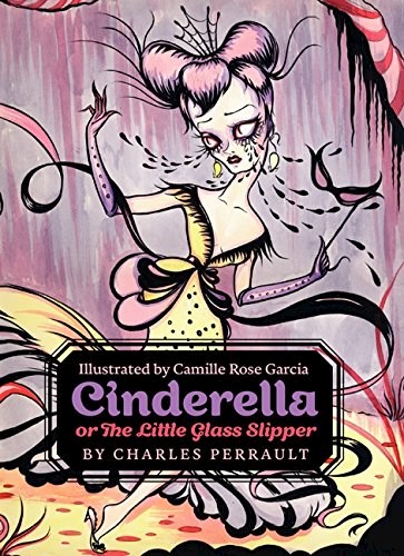 Papel Cinderella, Or The Little Glass Slipper - Illustrated By Camille Rose Garcia