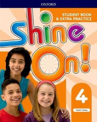Papel SHINE ON 4 STUDENT'S BOOK & EXTRA PRACTICE