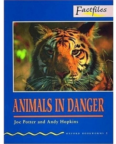 Papel ANIMALS IN DANGER (OXFORD BOOKWORMS FACTFILES LEVEL 1)
