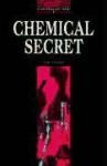 Papel CHEMICAL SECRET (OXFORD BOOKWORMS LEVEL 3)