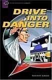 Papel DRIVE INTO DANGER (OXFORD BOOKWORMS)