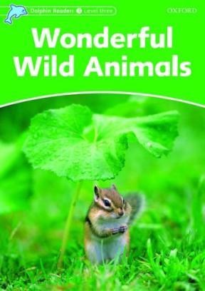 Papel WONDERFUL WILD ANIMALS (OXFORD DOLPHIN READERS LEVEL 3)
