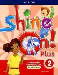 Papel Shine On Plus 2 Student Book & Extra Practice