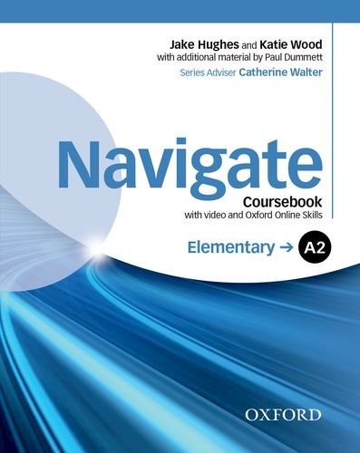 Papel NAVIGATE ELEMENTARY A2 COURSEBOOK OXFORD (WITH VIDEO AND OXFORD ONLINE SKILLS)