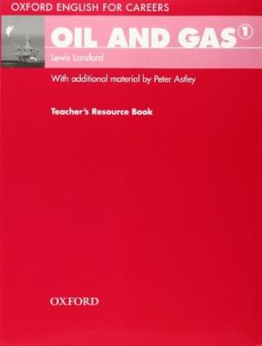 Papel OIL AND GAS 1 TEACHER'S RESOURCE BOOK (OXFORD ENGLISH F  OR CAREERS)
