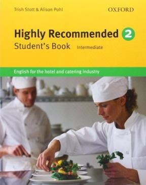 Papel HIGHLY RECOMMENDED 2 STUDENT'S BOOK INTERMEDIATE OXFORD (ENGLISH FOR THE HOTEL AND CATERING)