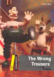 Papel WRONG TROUSERS (OXFORD DOMINOES LEVEL 1) (WITH AUDIO DOWNLOAD)