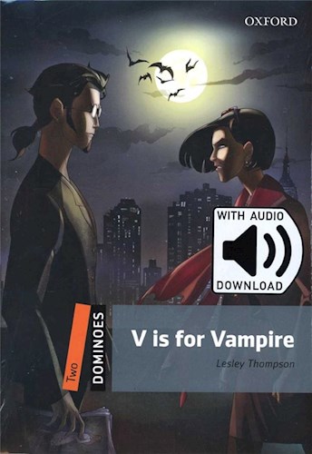 Papel V IS FOR VAMPIRE (OXFORD DOMINOES LEVEL 2) (WITH AUDIO DOWNLOAD) (RUSTICA)
