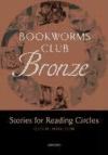 Papel BOOKWORMS CLUB BRONZE STORIES FOR READING CIRCLES (OXFORD BOOKWORMS LEVEL 1)