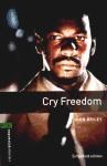 Papel CRY FREEDOM (OXFORD BOOKWORMS LEVEL 6)