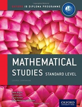 Papel MATHEMATICAL STUDIES STANDARD LEVEL (OXFORD IB DIPLOMA PROGRAMME) (COURSE COMPANION) (WITH CD)