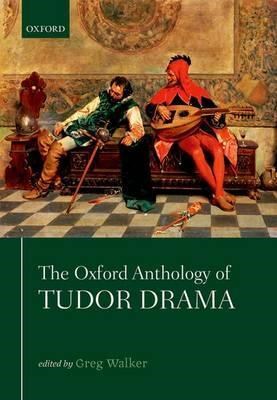 Papel The Oxford Anthology Of Tudor Drama