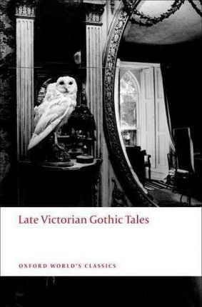 Papel Late Victorian Gothic Tales (Oxford World'S Classics)