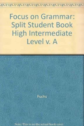 Papel FOCUS ON GRAMMAR STUDENT'S BOOK HIGH INTERMEDIATE 'A'