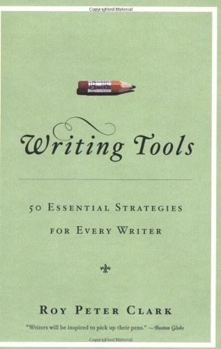 Papel Writing Tools: 55 Essential Strategies For Every Writer (10Th Anniversary Ed.)