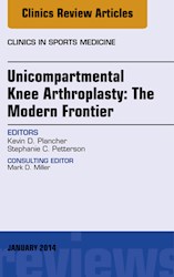 E-book Unicompartmental Knee Arthroplasty: The Modern Frontier, An Issue Of Clinics In Sports Medicine