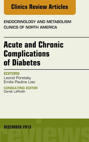 E-book Acute and Chronic Complications of Diabetes, An Issue of Endocrinology and Metabolism Clinics