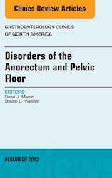 E-book Disorders Of The Anorectum And Pelvic Floor, An Issue Of Gastroenterology Clinics