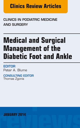 E-book Medical and Surgical Management of the Diabetic Foot and Ankle, An Issue of Clinics in Podiatric Medicine and Surgery