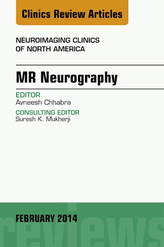 E-book MR Neurography, An Issue of Neuroimaging Clinics