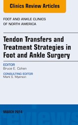 E-book Tendon Transfers And Treatment Strategies In Foot And Ankle Surgery, An Issue Of Foot And Ankle Clinics Of North America