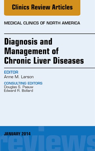  Diagnosis And Management Of Chronic Liver Diseases  An Issue Of Medical Clinics