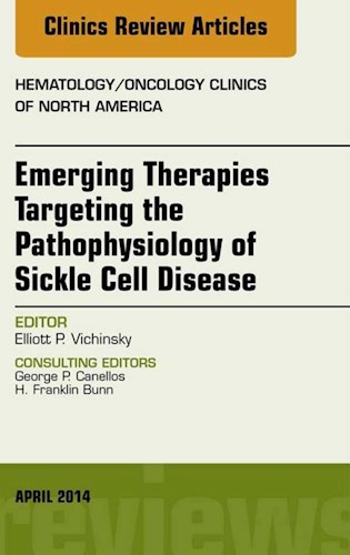 E-book Emerging Therapies Targeting the Pathophysiology of Sickle Cell Disease, An Issue of Hematology/Oncology Clinics