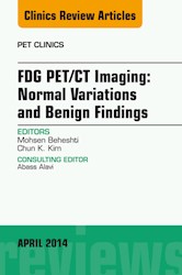 E-book Fdg Pet/Ct Imaging: Normal Variations And Benign Findings – Translation To Pet/Mri, An Issue Of Pet Clinics
