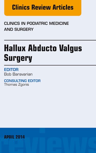  Hallux Abducto Valgus Surgery  An Issue Of Clinics In Podiatric Medicine And Surgery
