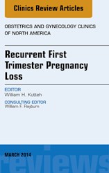 E-book Recurrent First Trimester Pregnancy Loss, An Issue Of Obstetrics And Gynecology Clinics