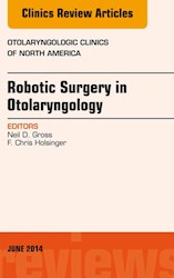 E-book Robotic Surgery In Otolaryngology (Tors), An Issue Of Otolaryngologic Clinics Of North America