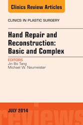 E-book Hand Repair And Reconstruction: Basic And Complex, An Issue Of Clinics In Plastic Surgery