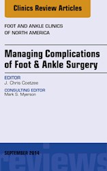 E-book Managing Complications Of Foot And Ankle Surgery, An Issue Of Foot And Ankle Clinics Of North America