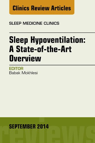 E-book Sleep Hypoventilation: A State-of-the-Art Overview, An Issue of Sleep Medicine Clinics