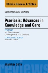 E-book Psoriasis: Advances In Knowledge And Care, An Issue Of Dermatologic Clinics