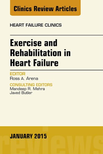 E-book Exercise and Rehabilitation in Heart Failure, An Issue of Heart Failure Clinics