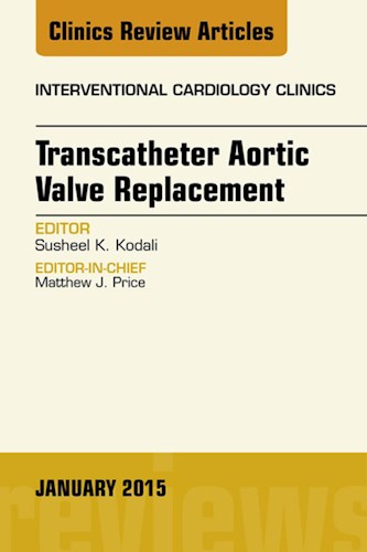 E-book Transcatheter Aortic Valve Replacement, An Issue of Interventional Cardiology Clinics
