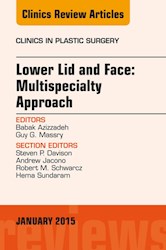 E-book Lower Lid And Midface: Multispecialty Approach, An Issue Of Clinics In Plastic Surgery