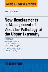 E-book New Developments In Management Of Vascular Pathology Of The Upper Extremity, An Issue Of Hand Clinics
