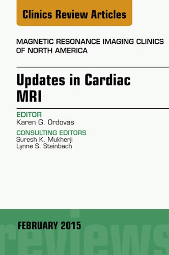 E-book Updates in Cardiac MRI, An Issue of Magnetic Resonance Imaging Clinics of North America