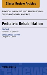E-book Pediatric Rehabilitation, An Issue Of Physical Medicine And Rehabilitation Clinics Of North America
